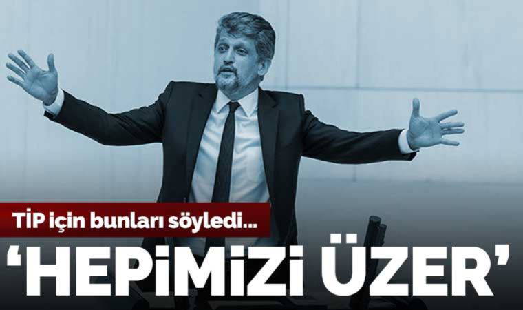 Garo Paylan'dan TİP açıklaması: 'Çok çaba sarf ettik...'