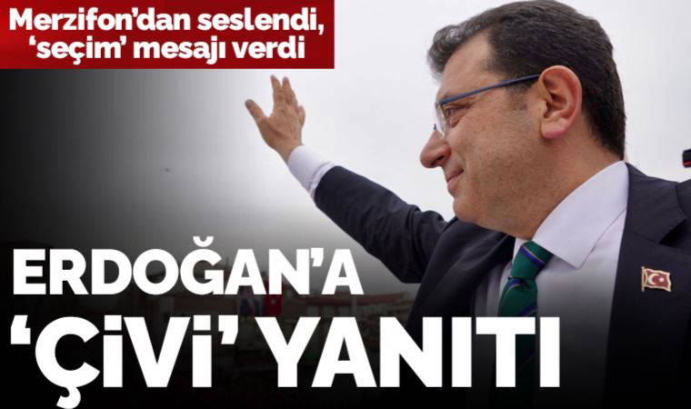 Ekrem İmamoğlu, Erdoğan'a yanıt verdi: Bir gün beni davet et, anlatayım