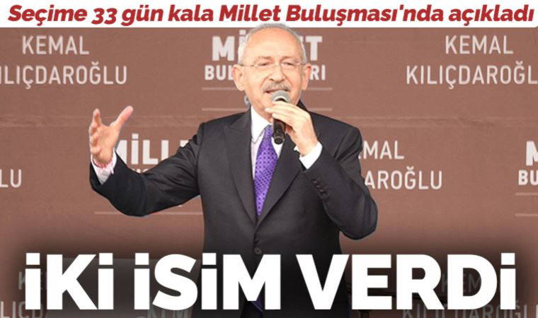 Kılıçdaroğlu, Kabine için iki isim verdi