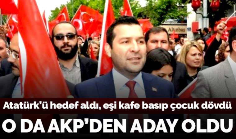 Atatürk'e hakaret ederek 'Olmasaydı da olurduk' diyen Eyüp Gökhan Özekin, AKP'den aday oldu