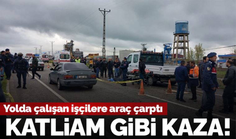 Yol çalışması yapan işçilere araç çarptı: 3 ölü, 1 yaralı