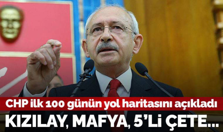 Kemal Kılıçdaroğlu, ilk 100 günün yol haritasını açıkladı