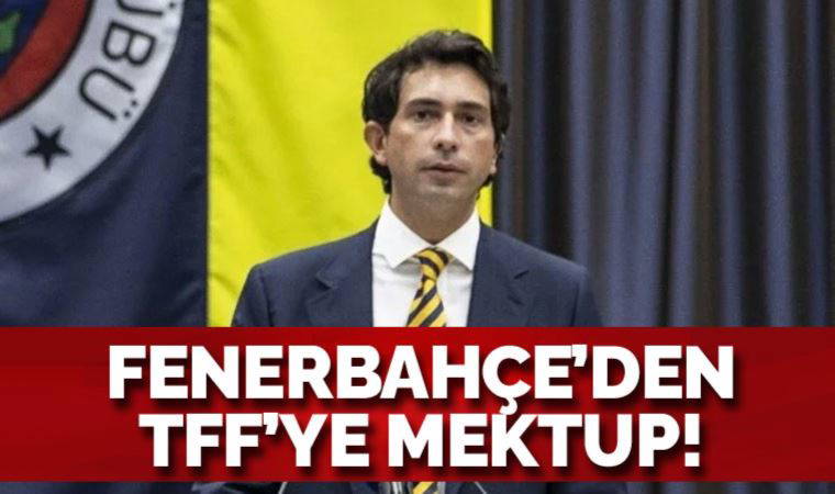 Fenerbahçe'den TFF'ye mektup