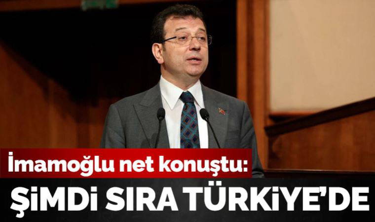 İmamoğlu net konuştu: 14 Mayıs bir dönüm noktası olacak