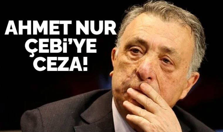 PFDK'den Ahmet Nur Çebi'ye ceza!