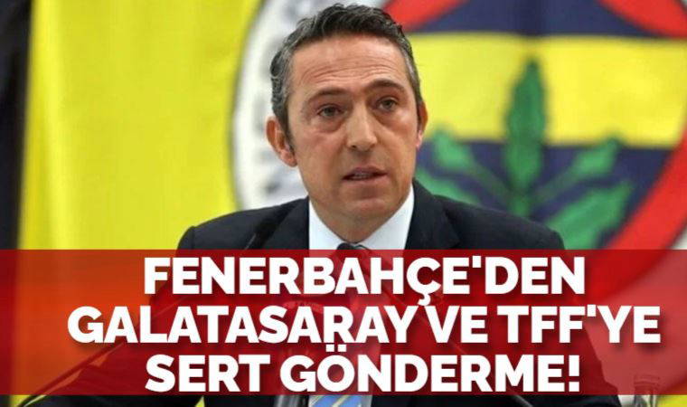 Fenerbahçe'den Galatasaray ve TFF'ye sert göndermeler!