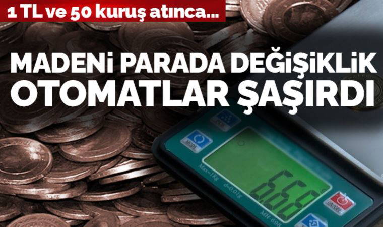 Metal para değişiklik, otomatları şaşırttı