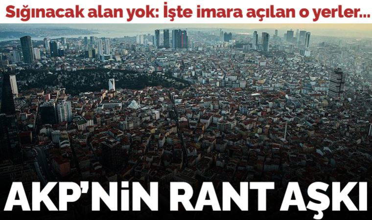 Uzmanların 'deprem' uyarısı yaptığı İstanbul'da sığınacak yer yok: AKP'nin rant aşkı