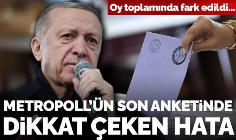 AKP'yi yüzde 40 gösteriyordu... MetroPOLL'ün son anketinde dikkat çeken hata