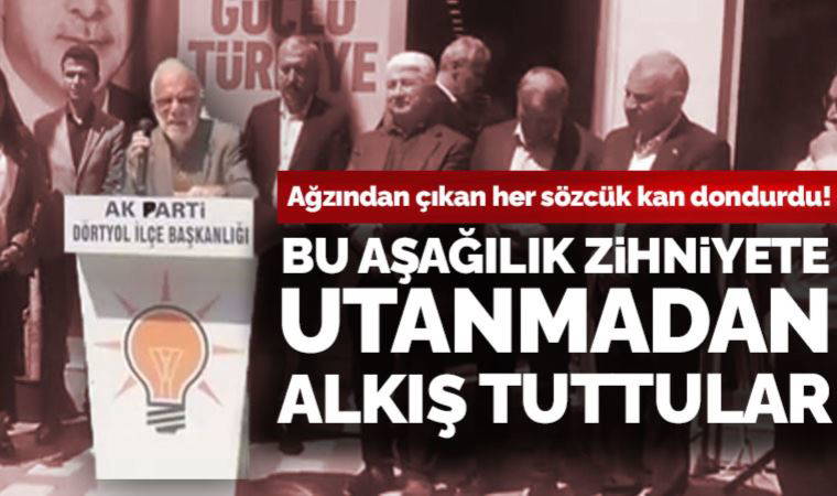 AKP tanıtım toplantısında felakete 'rahmet' dedi: AKP'liler alkışladı