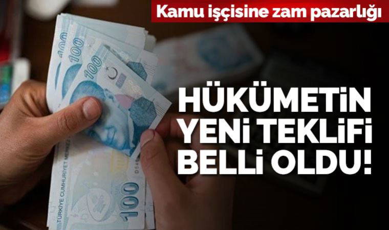 Son Dakika... Hükümetin kamu işçilerine yeni zam teklifi belli oldu