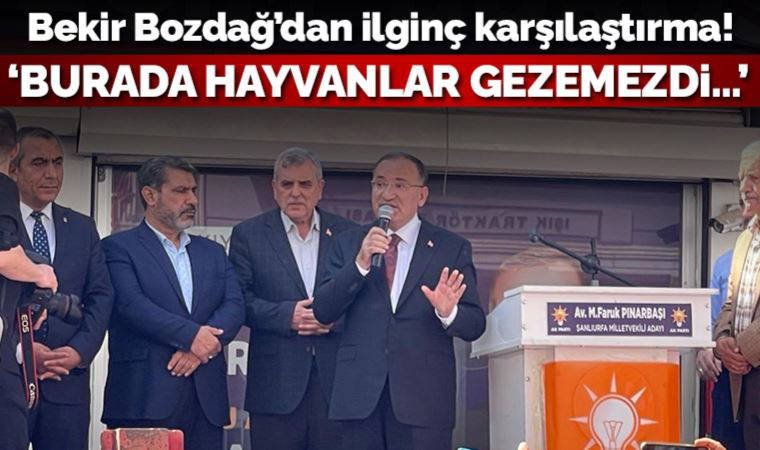 Bakan Bozdağ'dan Şanlıurfa'da ilginç karşılaştırma: Hayvanların dahi gezemediği yerlerde şimdi halaylar çekiliyor