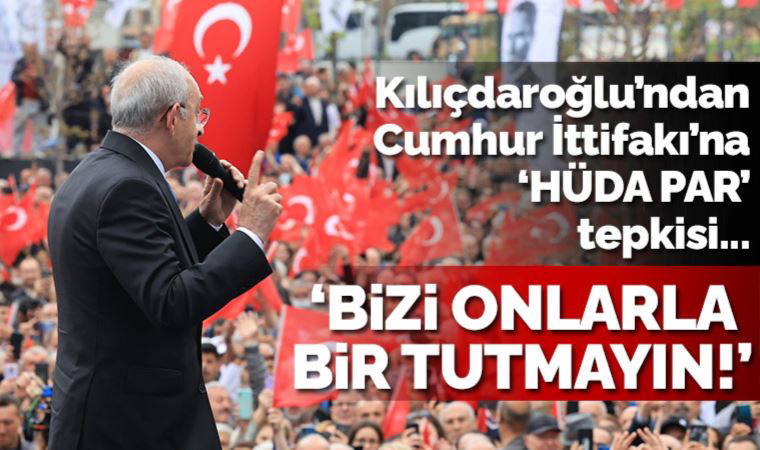 Kılıçdaroğlu'ndan Cumhur İttifakı'na 'HÜDA PAR' tepkisi: Gaffar Okan’ın katilleri ile iş tutanlar, bizi suçlayamazlar