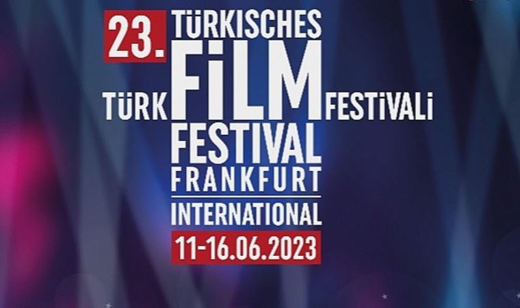 Uluslararası Frankfurt Türk Filmleri Festivali 23. kez sinemaseverlerle buluşacak