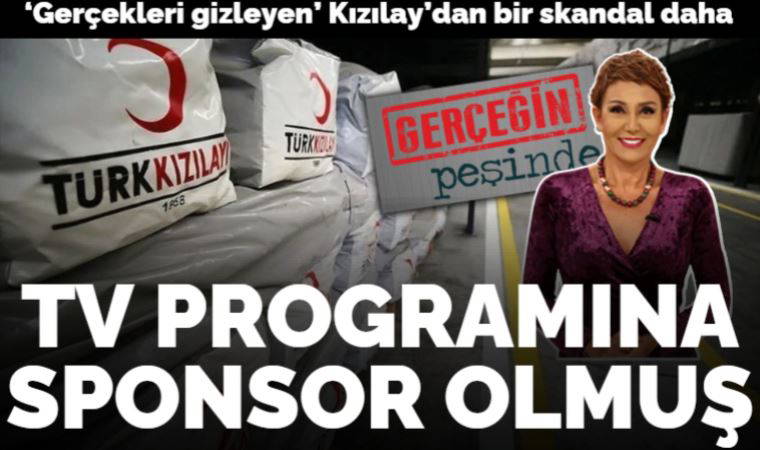 Kızılay, TV programına sponsor olmuş!