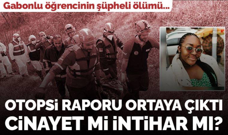 Gabonlu Dina'nın otopsi raporu ortaya çıktı: 'İntihar mı cinayet mi?'