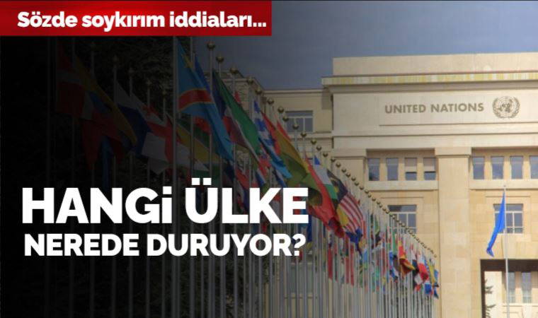 Sözde soykırım iddiaları konusunda hangi ülke nerede duruyor?