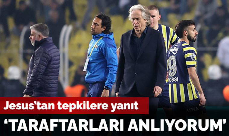 Fenerbahçe Teknik Direktörü Jorge Jesus: 'Taraftarları anlıyorum'