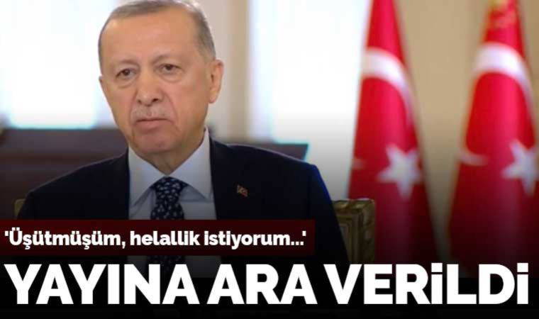 Erdoğan'ın katıldığı canlı yayın aniden kesildi: 'Üşütmüşüm, helallik istiyorum'