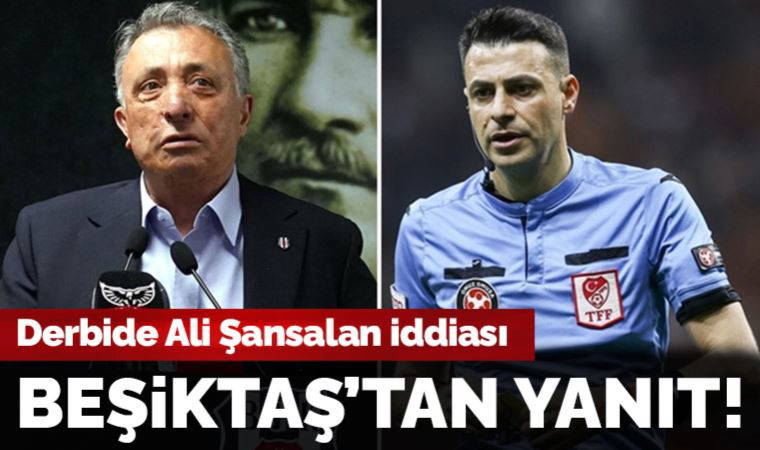 Beşiktaş'tan Ali Şansalan iddialarına yanıt!