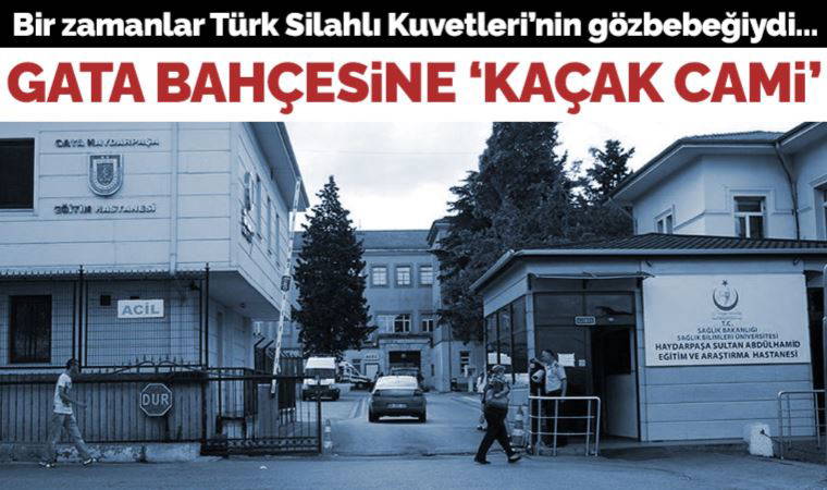 GATA bahçesine 'kaçak cami' iddiası