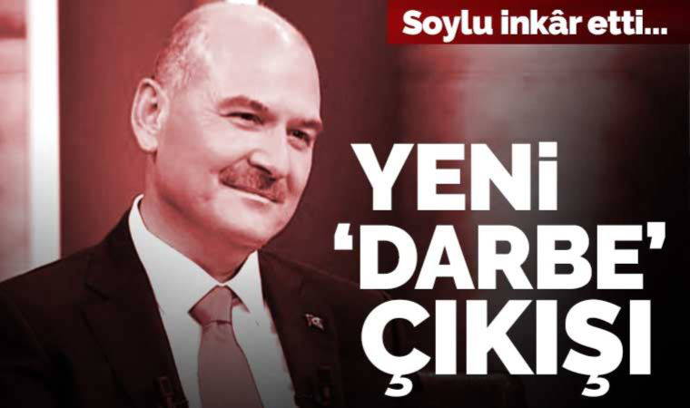 İçişleri Bakanı Süleyman Soylu'dan yeni 'darbe' açıklaması