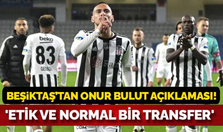 Beşiktaş: 'Etik ve normal bir transfer'