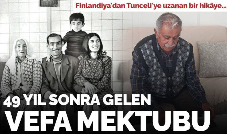 Finlandiya'dan Tunceli'ye uzanan bir hikâye: Yarım asır sonra gelen 'vefa' mektubu...