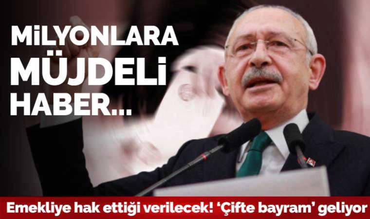 Son dakika... Kılıçdaroğlu milyonlarca emekliye seslendi