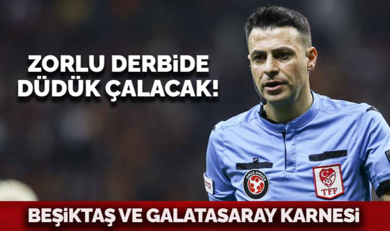 Derbi hakemi Ali Şansalan'ın Beşiktaş ve Galatasaray karnesi!