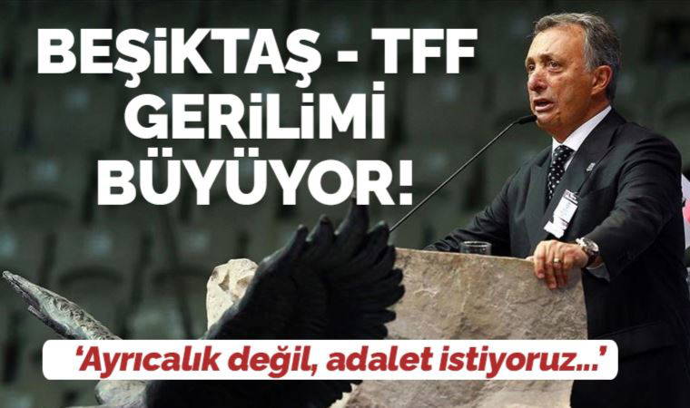 Beşiktaş'tan TFF'ye yanıt: Ayrıcalık değil, adalet istiyoruz
