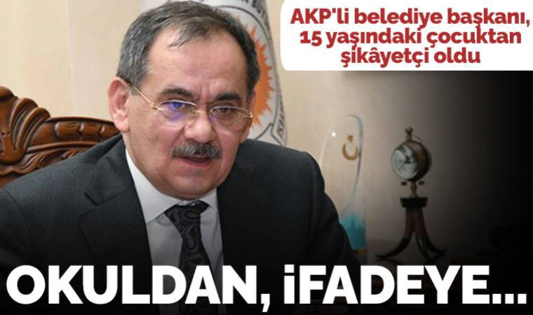 AKP'li belediye başkanı Mustafa Demir, 15 yaşındaki çocuktan şikâyetçi oldu