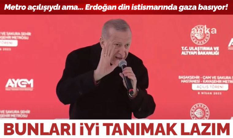 Son dakika... Erdoğan'dan metro açılışında Kılıçdaroğlu'nu hedef göstererek din istismarı: 'Kıblesi Kabe olmayanın...'