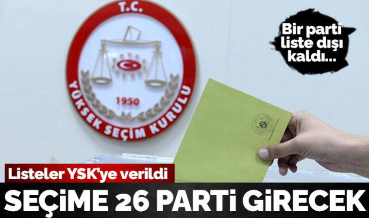 YSK Başkanı Yener: 26 parti milletvekili aday listesini sundu