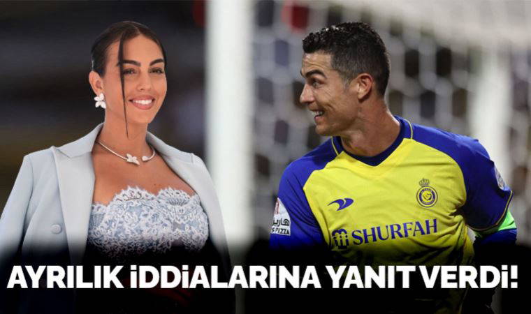 Cristiano Ronaldo, Georgina Rodriguez ile ayrılık iddialarına yanıt verdi