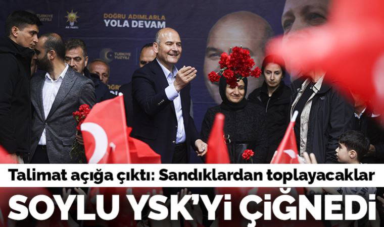 Soylu YSK'yi çiğnedi: Polisleri isyan ettiren istek