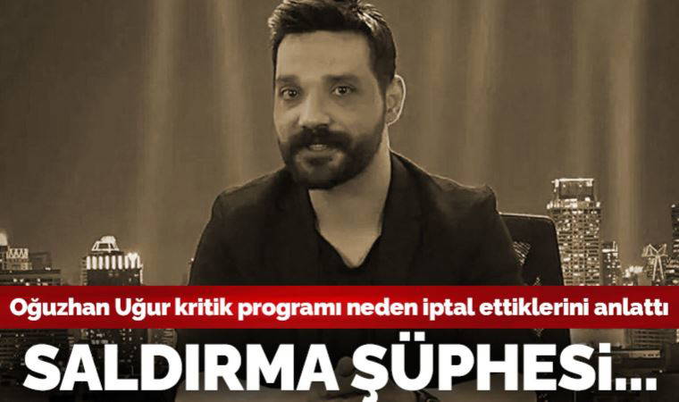 'İhbar aldık' diyerek duyurmuştu: Oğuzhan Uğur'dan 'iptal' kararı sonrası yeni açıklama