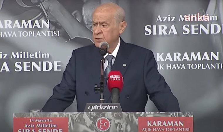 Son Dakika: Devlet Bahçeli'nin yeni durağı Karaman... Millet İttifakı'na ağır ithamlar