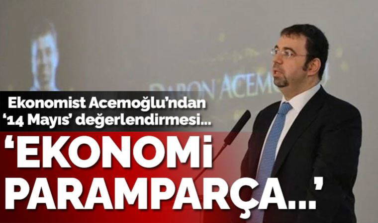 Prof. Dr. Daron Acemoğlu'ndan 'seçim' değerlendirmesi: Ülkenin ekonomik çöküşe nasıl dayanacağını bilmiyorum