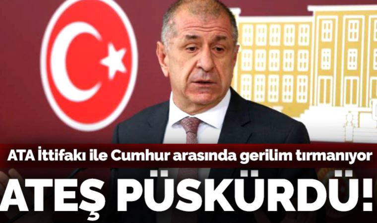 ATA İttifakı ile Cumhur arasındaki gerilim tırmanıyor! Özdağ MHP'ye ateş püskürdü