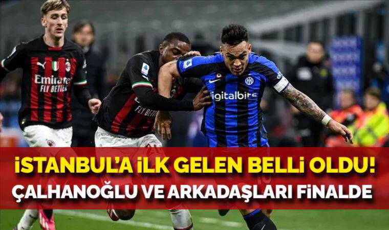 İstanbul'a ilk bilet Inter'in! Hakan Çalhanoğlu ve arkadaşları finalde