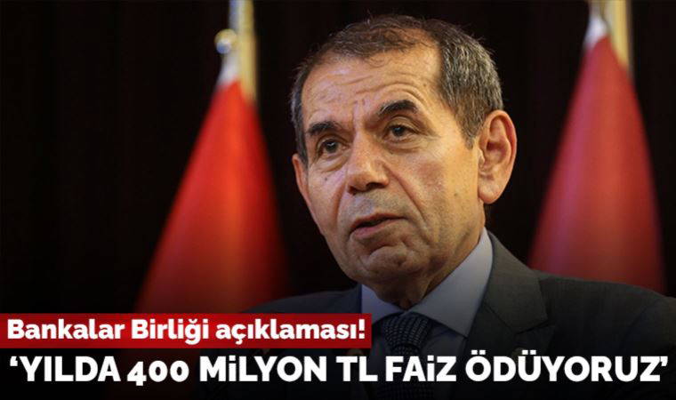 Galatasaray Başkanı Dursun Özbek: 'Bankalar Birliği anlaşmasından çıkacağız'
