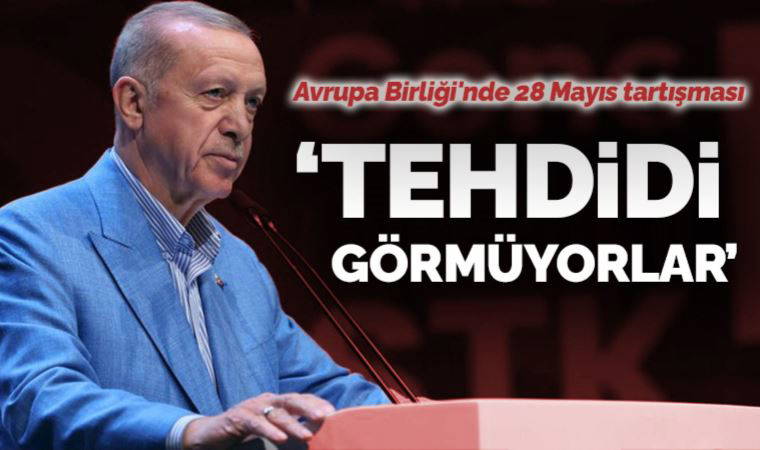 Avrupa Birliği'nde 28 Mayıs tartışması