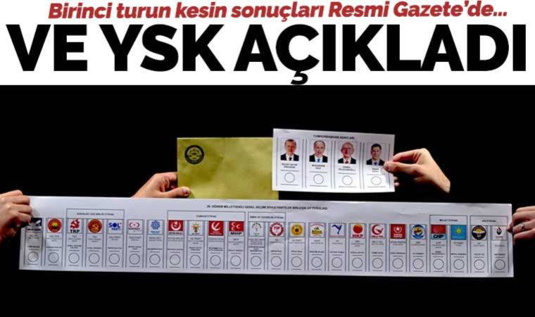 Son dakika... YSK'nin kesin seçim sonuçları Resmi Gazete'de yayımlandı