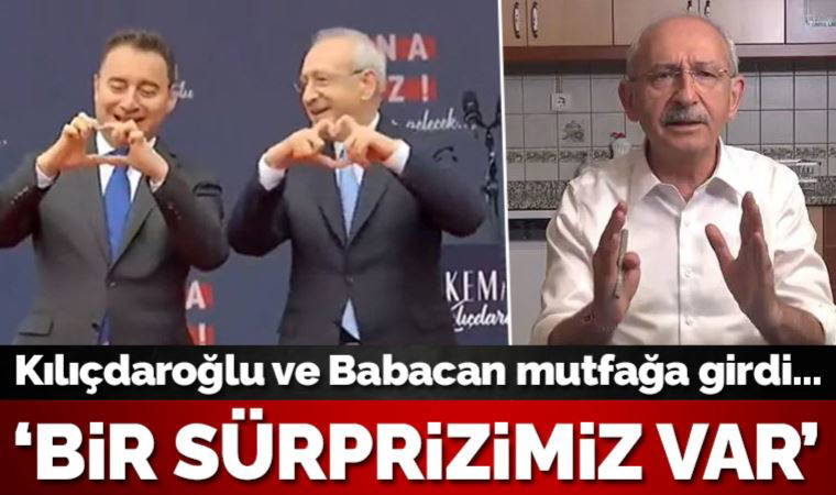 Kılıçdaroğlu ve Babacan mutfağa girdi: Ne konuştuklarını bilmiyoruz, biz de meraktayız