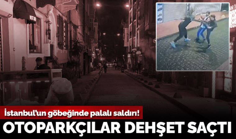 İstanbul’da palalı otoparkçı dehşeti: Yabancı uyruklu şahıs ağır yaralandı