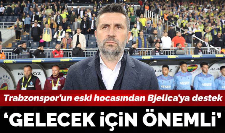 Trabzonspor'da Sadi Tekelioğlu'ndan Nenad Bjelica'ya destek!