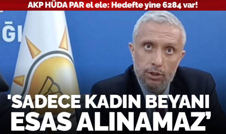 AKP’li milletvekili Biçer 6284’ü hedef aldı: ‘Sadece kadın beyanı esas alınamaz’