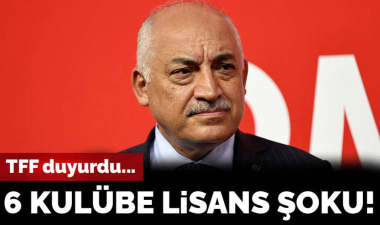 TFF duyurdu... 6 Süper Lig kulübüne lisans şoku!