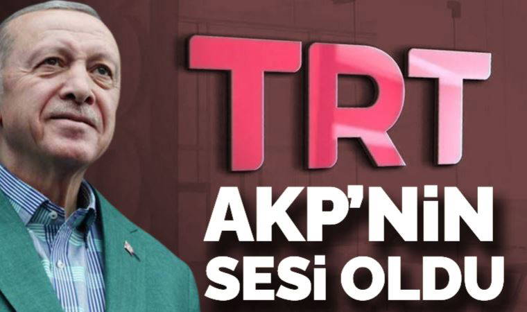 TRT, AKP'nin sesi oldu: Erdoğan'a 48 saat, Kılıçdaroğlu'na 32 dakika!